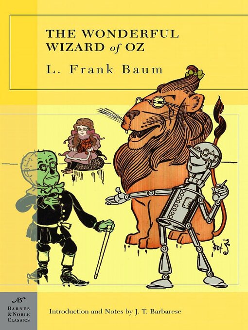 Title details for The Wonderful Wizard of Oz (Barnes & Noble Classics Series) by J. T. Barbarese - Available